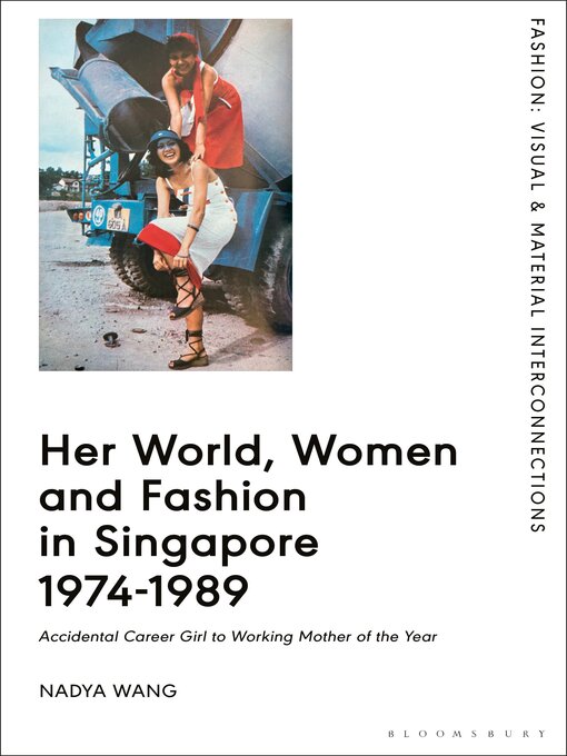 Cover image for Her World, Women and Fashion in Singapore 1974-1989